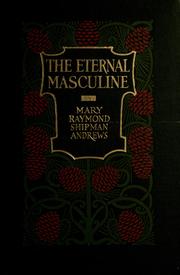 Cover of: The eternal masculine by Mary Raymond Shipman Andrews