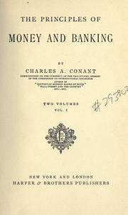 Cover of: The principles of money and banking by Charles A. Conant
