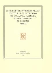 Cover of: Some letters of Edgar Allan Poe to E. H. N. Patterson of Oquawka, Illinois by Edgar Allan Poe