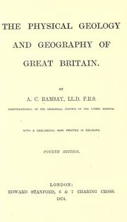 Cover of: The Physical geology and geography of Great Britain. by Ramsay, Andrew Crombie Sir