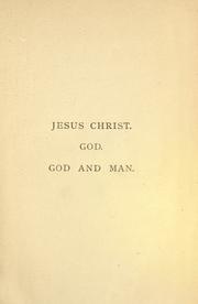 Cover of: Jesus Christ, - God - God and Man.