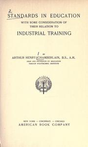 Cover of: Standards in education by Chamberlain, Arthur Henry, Chamberlain, Arthur Henry