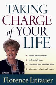 Cover of: Taking charge of your life by Florence Littauer