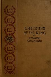 Cover of: The children of the king by Francis Marion Crawford