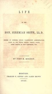 Cover of: Life of the Hon. Jeremiah Smith by John Hopkins Morison, John Hopkins Morison