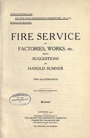 Fire service in factories, works, &c by British Fire Prevention Committee.