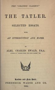 Cover of: Selected essays, with an introd. and notes by Alex. Charles Ewald.