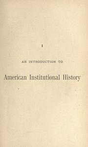 Cover of: An introduction to American institutional history written for this series by Edward Augustus Freeman