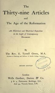 Cover of: The thirty-nine articles and the age of the Reformation: an historical and doctrinal exposition in the light of contemporary documents