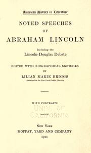 Cover of: Noted speeches of Abraham Lincoln: including the Lincoln-Douglas debate