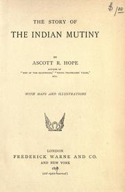 Cover of: The story of the Indian mutiny by A. R. Hope Moncrieff