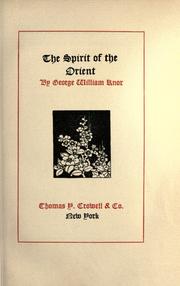Cover of: The spirit of the Orient by George William Knox, George William Knox