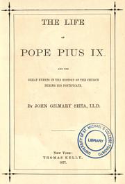 Cover of: The life of Pope Pius IX and the great events in the history of the church during his pontificate