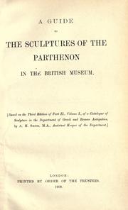 Cover of: A guide to the sculptures of the Parthenon in the British Museum.