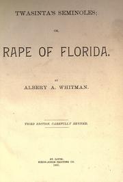 Cover of: Twasintas's seminoles, or, Rape of Florida by Albery Allson Whitman