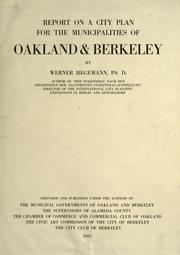 Cover of: Report on a city plan for the municipalities of Oakland and Berkeley by Werner Hegemann, Werner Hegemann