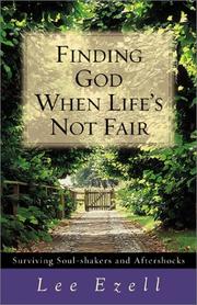 Cover of: Finding God When Lifes Not Fair: Surviving Soul-Shakers and Aftershocks