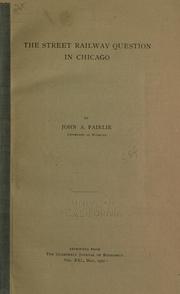 Cover of: The street railway question in Chicago