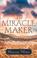 Cover of: The miracle maker
