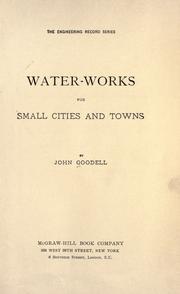 Water-works for small cities and towns by John Milton Goodell