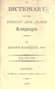 Cover of: A dictionary of the Persian and Arabic languages. by Joseph Barretto
