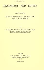 Cover of: Democracy and empire by Franklin Henry Giddings, Franklin Henry Giddings