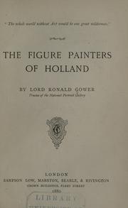 Cover of: The figure painters of Holland by Ronald Sutherland Lord Gower
