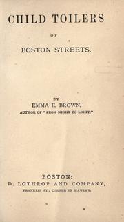 Cover of: Child toilers of Boston streets by Brown, E. E.