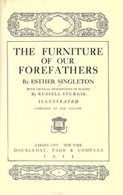 Cover of: The furniture of our forefathers by Esther Singleton