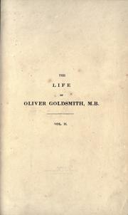 Cover of: The life of Oliver Goldsmith, M. B. by Prior, James Sir
