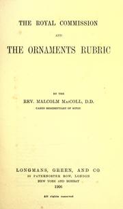 Cover of: The Royal commission and the Ornaments rubric by Malcolm MacColl