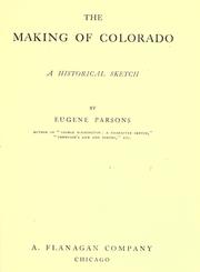Cover of: The making of Colorado by Parsons, Eugene