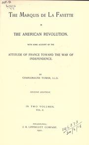 Cover of: The Marquis de La Fayette in the American Revolution by Charlemagne Tower