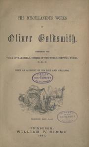 Cover of: The miscellaneous works of Oliver Goldsmith. by Oliver Goldsmith, Oliver Goldsmith