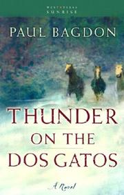 Cover of: Thunder on the Dos Gatos: a novel