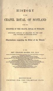 Cover of: History of the Chapel Royal of Scotland by Charles Rogers