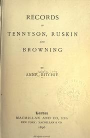 Cover of: Records of Tennyson, Ruskin and Browning. by Anne Thackeray Ritchie