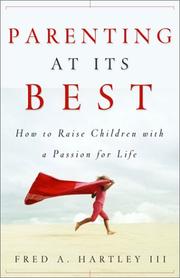 Cover of: Parenting at Its Best: How to Raise Children With a Passion for Life