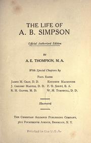 Cover of: The life of A. B. Simpson by A. E. Thompson, A. E. Thompson