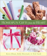 Cover of: Homespun Gifts from the Heart: More Than 200 Creative Ideas, 250 Gift Tags, & Easy Directions