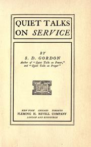 Cover of: Quiet talks on service by Samuel Dickey Gordon, Samuel Dickey Gordon