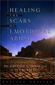 Cover of: Healing the Scars of Emotional Abuse by Dr. Gregory L. Jantz, Ann McMurray