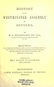 History of the Westminster Assembly of Divines by W. M. Hetherington