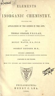 Cover of: Elements of inorganic chemistry by Graham, Thomas, Graham, Thomas