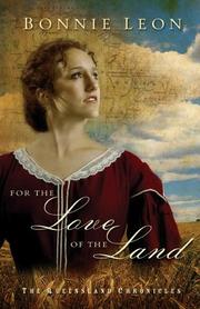 Cover of: For the love of the land by Bonnie Leon