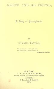 Cover of: Joseph and his friend by Bayard Taylor