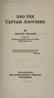 Cover of: And the captain answered by Octave Thanet