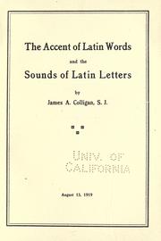 Cover of: accent of Latin words and the sounds of Latin letters