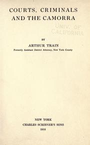 Cover of: Courts, criminals, and the Camorra by Arthur Cheney Train