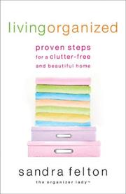 Cover of: Living Organized: Proven Steps for a Clutter-Free and Beautiful Home